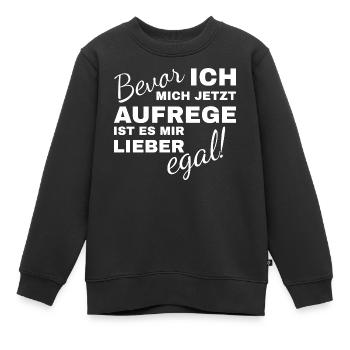 Avant de m’énerver, je préfère ne pas m’en soucier - Sweat Premium enfant bio - noir - Devant - AI Model Kid Female (0cm)