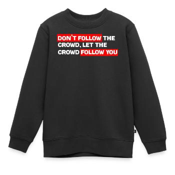 Contrôlez votre propre piste : ne suivez pas la foule - Sweat Premium enfant bio - noir - Devant - AI Model Kid Female (0cm)