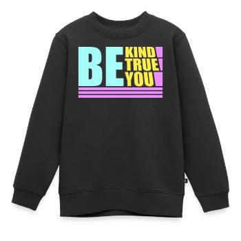Sois gentil, sois sincère, sois toi-même, un amour de soi inspirant - Sweat Premium enfant bio - noir - Devant - AI Model Kid Female (0cm)