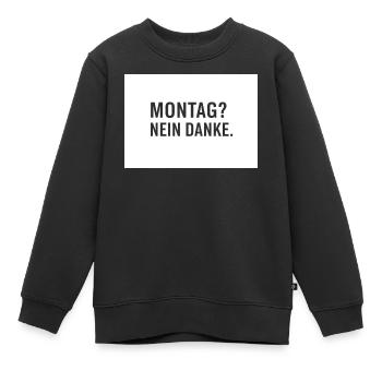 Lundi? Non merci. - Sweat Premium enfant bio - noir - Devant - AI Model Kid Female (0cm)