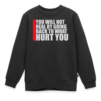 You Will Not Heal Heilung Schmerz Loslassen Neu - Kinder Premium Organic Sweatshirt - Schwarz - Vorne - AI Model Kid Female (0cm)