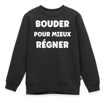 Schmollen, um besser zu herrschen, - Kinder Premium Organic Sweatshirt - Schwarz - Vorne - AI Model Kid Female (0cm)
