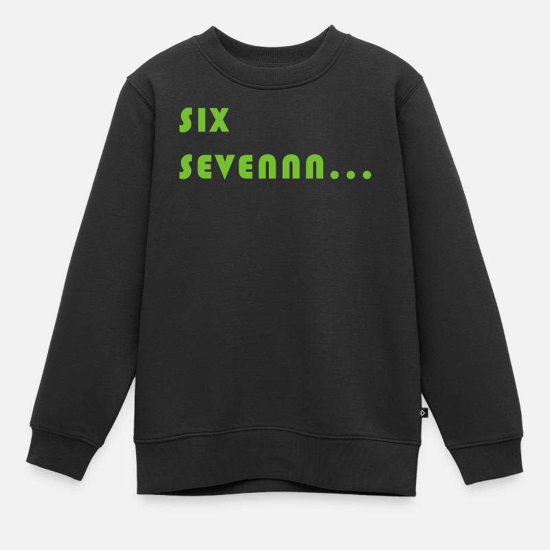 Humour Six Seven Ado - Sweat Premium enfant bio - noir