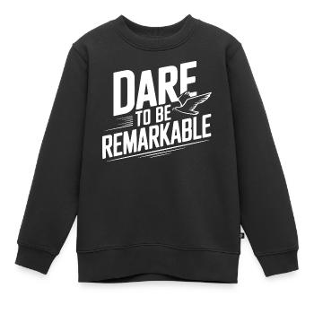 Wage es, bemerkenswert zu sein - Kinder Premium Organic Sweatshirt - Schwarz - Vorne - AI Model Kid Female (0cm)