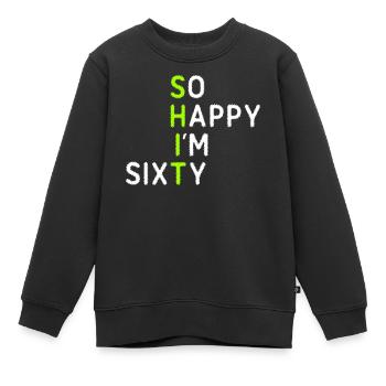 So Happy I'm Sixty - Kids Premium Organic Sweatshirt - black - Front - AI Model Kid Female (0cm)