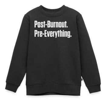 Post-Burnout, vor allem - Kinder Premium Organic Sweatshirt - Schwarz - Vorne - AI Model Kid Female (0cm)