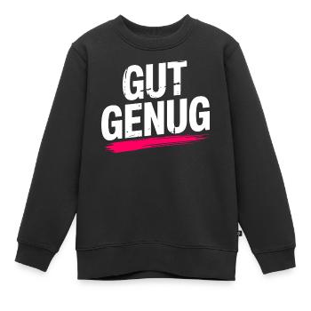 Gut Genug Selbstliebe Ich Bin Gut Genug Selbstwert - Kinder Premium Organic Sweatshirt - Schwarz - Vorne - AI Model Kid Female (0cm)