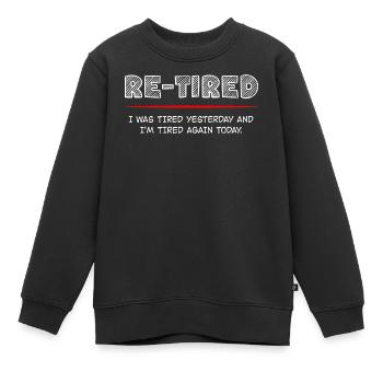 Zurückgezogenes lustiges Typografiedesign - Kinder Premium Organic Sweatshirt - Schwarz - Vorne - AI Model Kid Female (0cm)