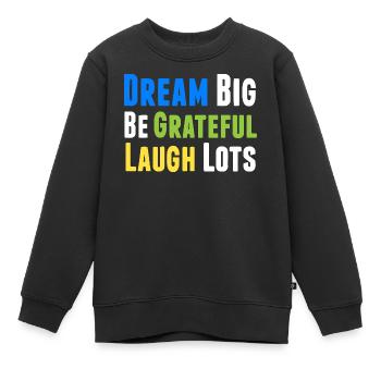 Positives Denken Inspirierend Motivation - Kinder Premium Organic Sweatshirt - Schwarz - Vorne - AI Model Kid Female (0cm)