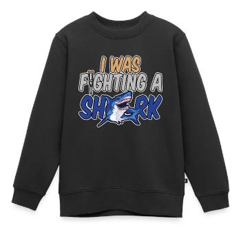 I Was Fighting A Shark 4 - Kinder Premium Organic Sweatshirt - Schwarz - Vorne - AI Model Kid Female (0cm)