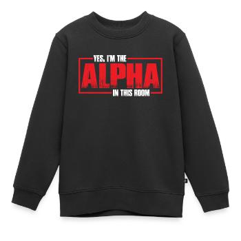 Oui, je suis l’alpha dans cette pièce 30 - Sweat Premium enfant bio - noir - Devant - AI Model Kid Female (0cm)