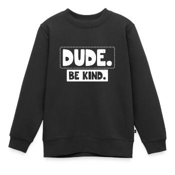 Mouvement anti-intimidation Mec soyez gentil Anti-intimidation - Sweat Premium enfant bio - noir - Devant - AI Model Kid Female (0cm)
