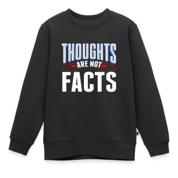Les pensées sarcastiques ne sont pas des faits Cadeau sarcastique - Sweat Premium enfant bio - noir - Devant - AI Model Kid Female (0cm)