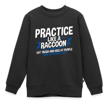 Practice Self-Care Like A Raccoon 4 - Kinder Premium Organic Sweatshirt - Schwarz - Vorne - AI Model Kid Female (0cm)
