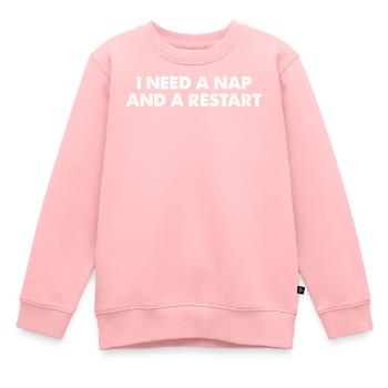 I Need A Nap And A Restart - Kinder Premium Organic Sweatshirt - Rosa - Vorne - AI Model Kid Female (0cm)