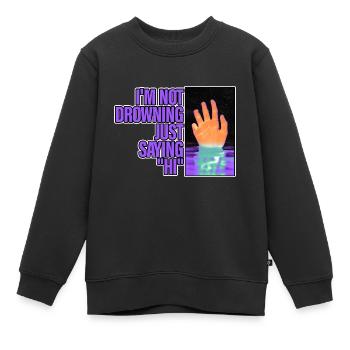 Je ne me noie pas, je dis juste bonjour 2 - Sweat Premium enfant bio - noir - Devant - AI Model Kid Female (0cm)