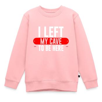 I Left My Cave To Be Here 2 - Kinder Premium Organic Sweatshirt - Rosa - Vorne - AI Model Kid Female (0cm)