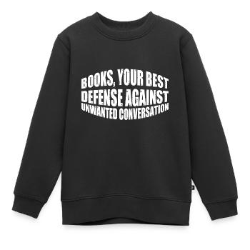 Livres, meilleure défense contre les conversations indésirables4 - Sweat Premium enfant bio - noir - Devant - AI Model Kid Female (0cm)