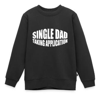 Single Dad Taking Application 8 - Kinder Premium Organic Sweatshirt - Schwarz - Vorne - AI Model Kid Female (0cm)