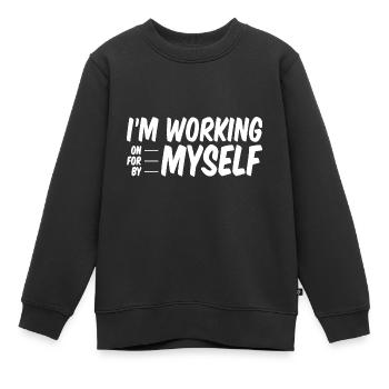 Je travaille sur, pour, par moi-même - Sweat Premium enfant bio - noir - Devant - AI Model Kid Female (0cm)