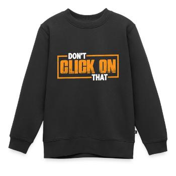Ne cliquez pas sur ce 7 - Sweat Premium enfant bio - noir - Devant - AI Model Kid Female (0cm)