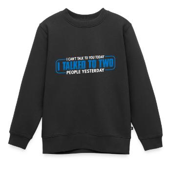 J’ai parlé à deux personnes hier 4 - Sweat Premium enfant bio - noir - Devant - AI Model Kid Female (0cm)