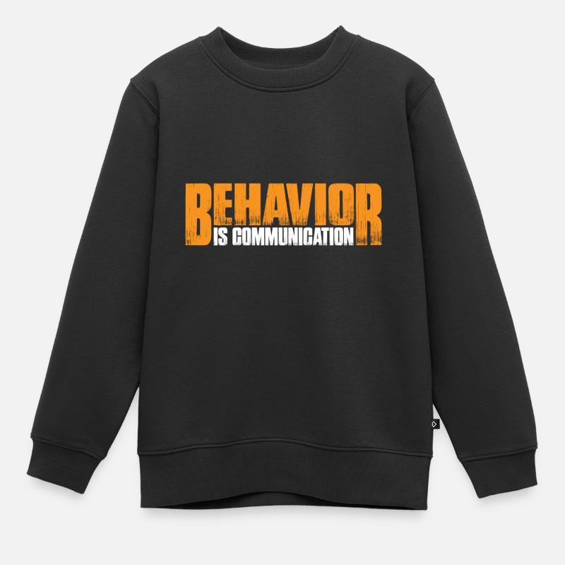Le comportement est la communication 26 - Sweat Premium enfant bio - noir