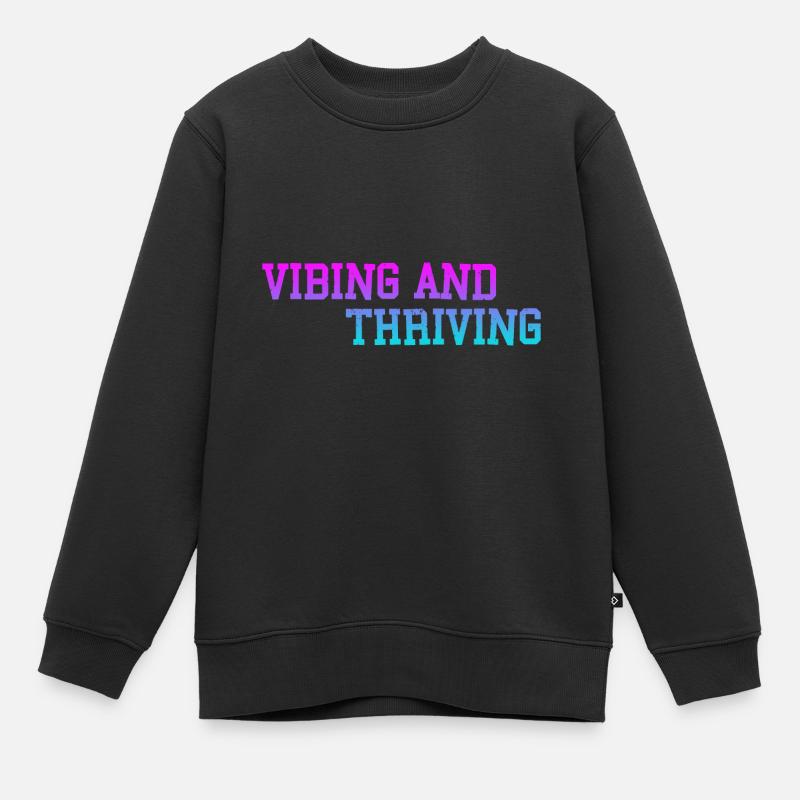 Vibing et prospérer 3 - Sweat Premium enfant bio - noir