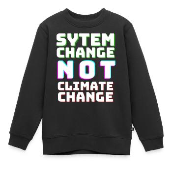 System Change not Climate Change - Kids Premium Organic Sweatshirt - black - Front - AI Model Kid Female (0cm)
