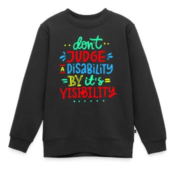 Ne jugez pas mon handicap * - Sweat Premium enfant bio - noir - Devant - AI Model Kid Female (0cm)
