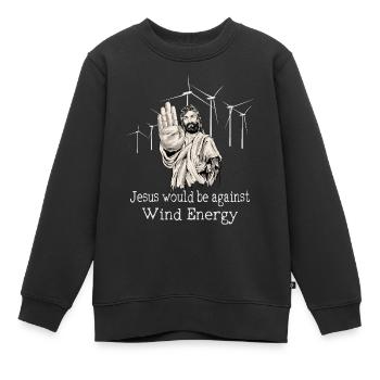 Jesus wäre gegen Windenergie - Kinder Premium Organic Sweatshirt - Schwarz - Vorne - AI Model Kid Female (0cm)