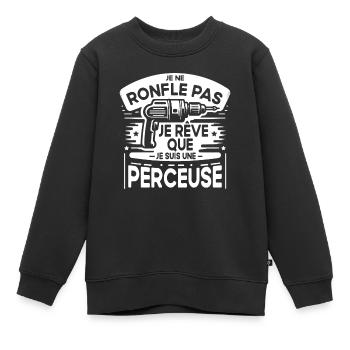 Perceuse Humour Bricolage pour Papa Bricoleur - Sweat Premium enfant bio - noir - Devant - AI Model Kid Female (0cm)