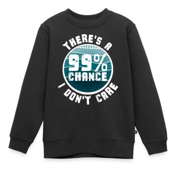 Es gibt eine 99-prozentige Chance, dass es mir egal ist, lustig - Kinder Premium Organic Sweatshirt - Schwarz - Vorne - AI Model Kid Female (0cm)