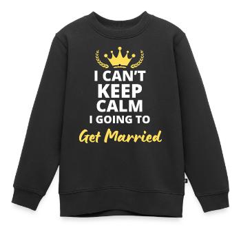 Ich kann nicht ruhig bleiben, ich heirate! - Kinder Premium Organic Sweatshirt - Schwarz - Vorne - AI Model Kid Female (0cm)