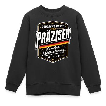 Deutsche Pässe sind präziser als meine Lebens.... - Kinder Premium Organic Sweatshirt - Schwarz - Vorne - AI Model Kid Female (0cm)