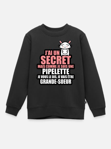 j'ai un secret je vais être grande-soeur - Sweat Premium enfant bio - noir