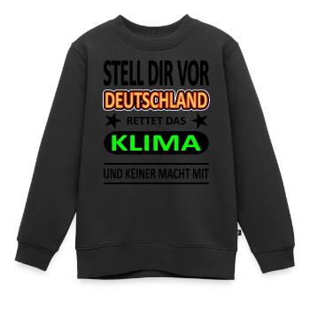 Deutschland rettet das Klima - Version 1-Satire - Kinder Premium Organic Sweatshirt - Schwarz - Vorne - AI Model Kid Female (0cm)
