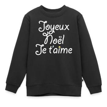 Joyeux Noël Je t'aime - Sweat Premium enfant bio - noir - Devant - AI Model Kid Female (0cm)