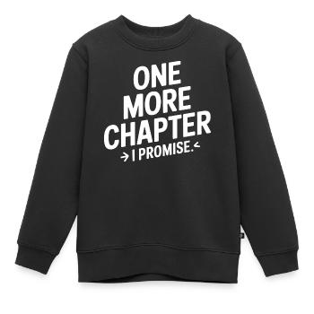 One More Chapter I Promise Lesen - Kinder Premium Organic Sweatshirt - Schwarz - Vorne - AI Model Kid Female (0cm)