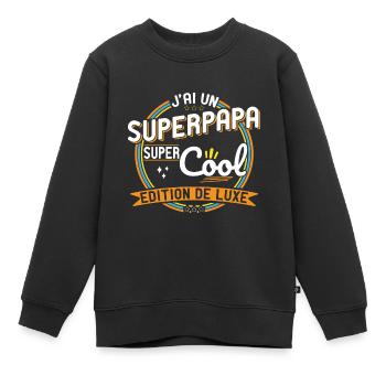 J'ai un un Super Papa super cool - Fête des Pères - Sweat Premium enfant bio - noir - Devant - AI Model Kid Female (0cm)