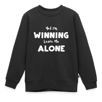 Yes I'm Winning Leave Me Alone - Kinder Premium Organic Sweatshirt - Schwarz - Vorne - AI Model Kid Female (0cm)