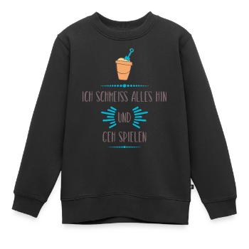 Ich schmeiße alles hin – Geh spielen - Kinder Premium Organic Sweatshirt - Schwarz - Vorne - AI Model Kid Female (0cm)