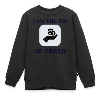 I am the sin of greed - Kinder Premium Organic Sweatshirt - Schwarz - Vorne - AI Model Kid Female (0cm)