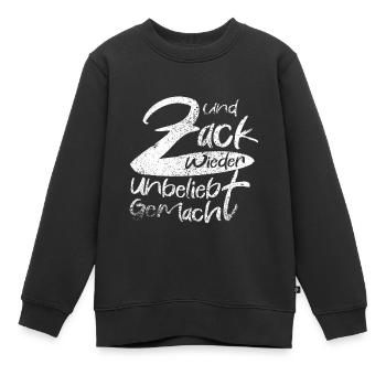 Zack Wieder Unglaublich Gemacht - Kinder Premium Organic Sweatshirt - Schwarz - Vorne - AI Model Kid Female (0cm)