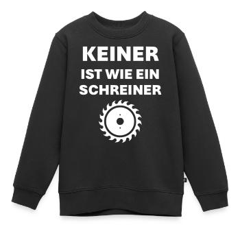 Keiner ist wie ein Schreiner - Kinder Premium Organic Sweatshirt - Schwarz - Vorne - AI Model Kid Female (0cm)