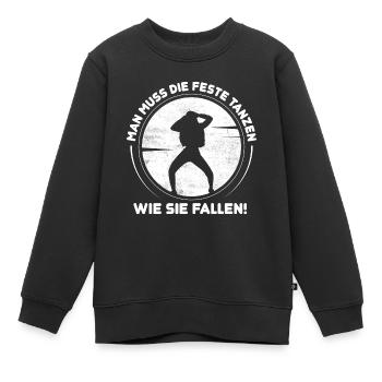 Feste tanzen, wie fallen! - Tänzerin Tänzer Tanzen - Kinder Premium Organic Sweatshirt - Schwarz - Vorne - AI Model Kid Female (0cm)