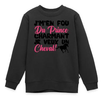 Je m'en fous du prince charmant je veux un cheval - Sweat Premium enfant bio - noir - Devant - AI Model Kid Female (0cm)