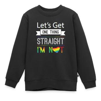 Let's get one thing staight i'm not LGBT - Kinder Premium Organic Sweatshirt - Schwarz - Vorne - AI Model Kid Female (0cm)