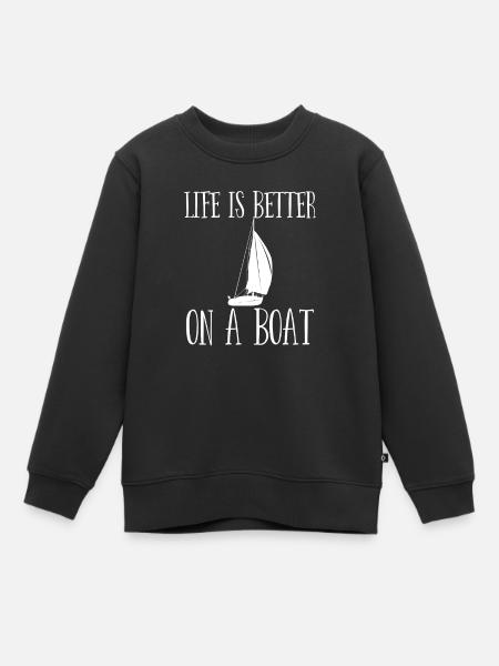 Segeln - Das Leben ist besser auf einem Boot - Kinder Premium Organic Sweatshirt - Schwarz