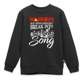 Warning may spontaneously break into Song - Sweat Premium enfant bio - noir - Devant - AI Model Kid Female (0cm)